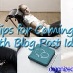 Five Tips for Coming up with Blog Post Ideas