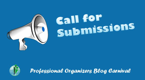 Call for Submissions – Professional Organizers Blog Carnival