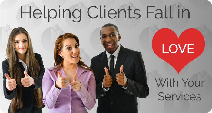 Helping Clients Fall In Love With Your Services