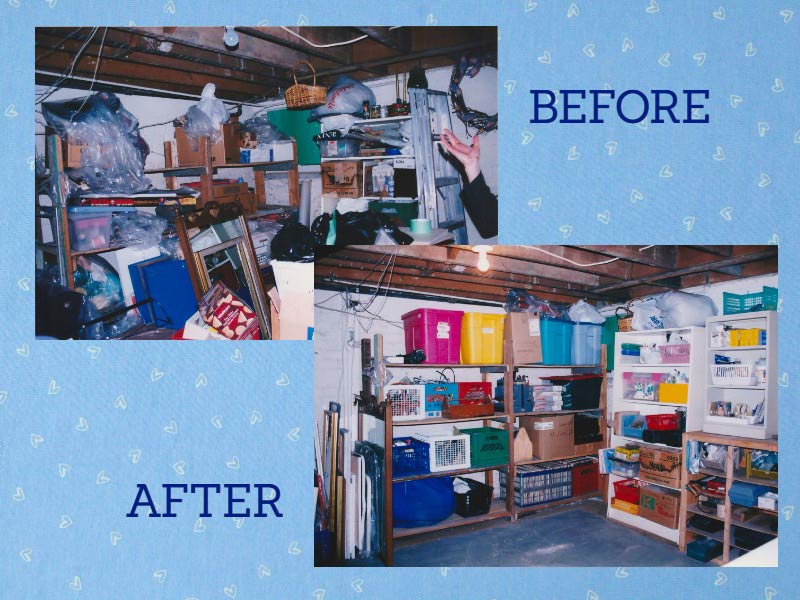 A BEFORE photo showing a messy basement and an AFTER photo showing the same space, organized.