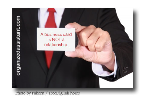 A business card is NOT a relationship.