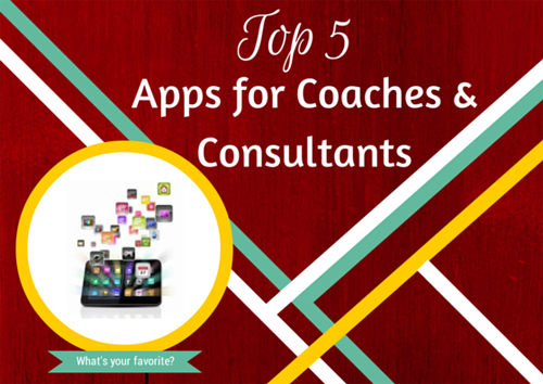 Top 5 apps for coaches & consultants