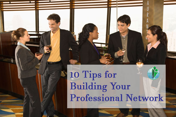 10 Tips for Building Your Professional Network