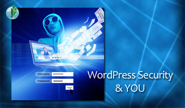 WordPress Security and you