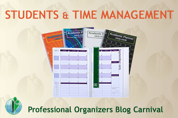 Students and Time Management - – Professional Organizers Blog Carnival