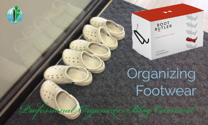 Organizing Footwear - Professional Organizers Blog Carnival - sponsored by Boot Butler