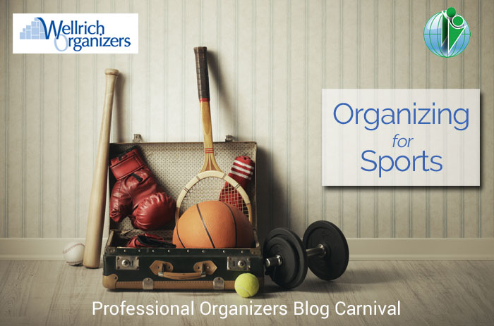 Organizing for Sports – Professional Organizers Blog Carnival