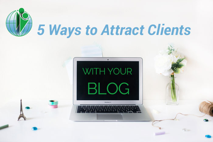 5 ways to attract clients with your blog
