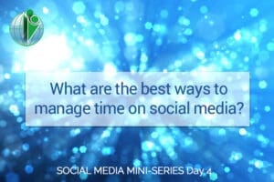 What are the best ways to manage time on social media?