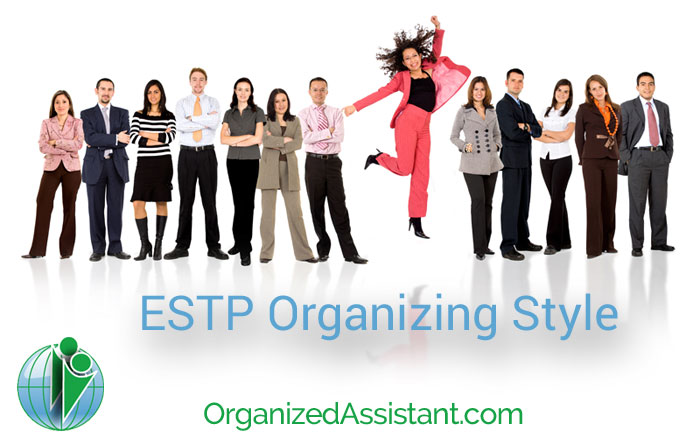 ESTP Organizing Style
