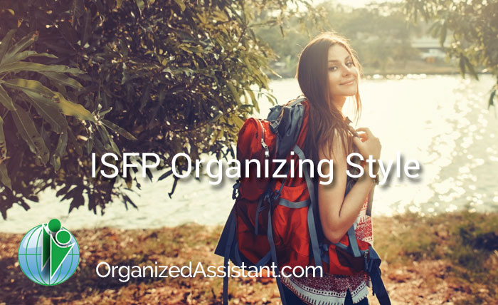 ISFP Organizing Style