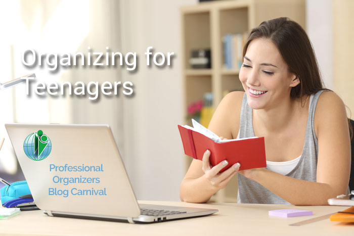 Organizing for Teenagers - Professional Organizers Blog Carnival
