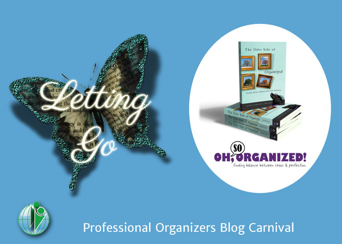 Letting Go – Professional Organizers Blog Carnival