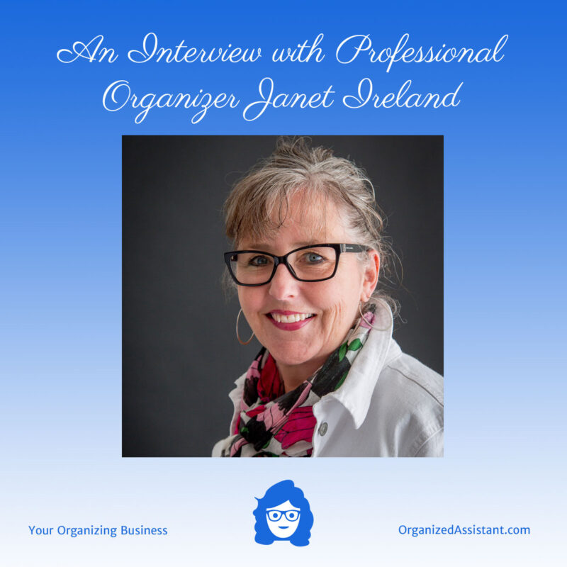 An Interview with Professional Organizer Janet Ireland