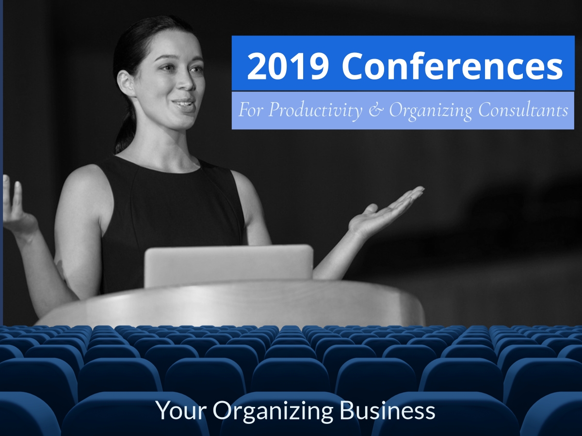 2019 Conferences for Productivity and Organizing Consultants