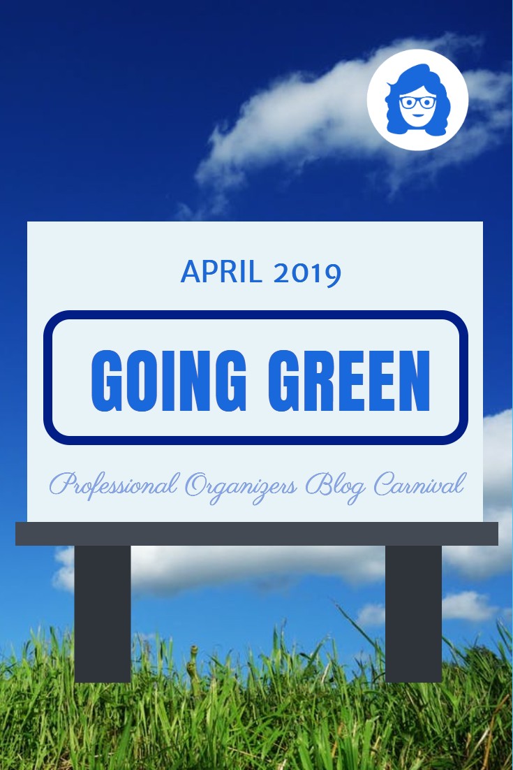 Professional Organizers Blog Carnival - Going Green