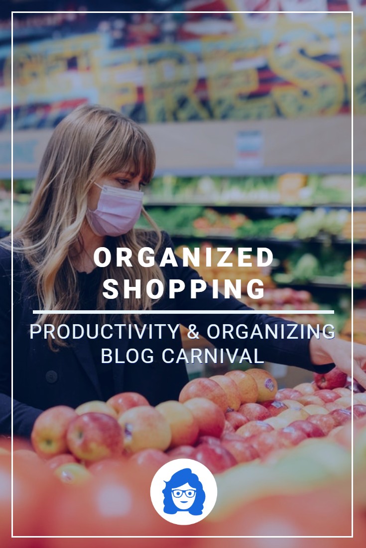 Organized Shopping – Productivity & Organizing Blog Carnival
