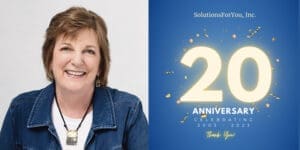 SolutionsForYou, Inc. 20th anniversary celebration 2003-2023. Thank you!