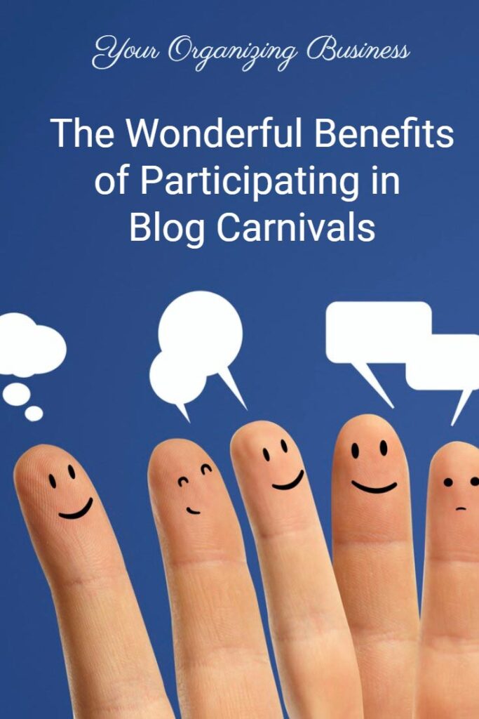 The Wonderful Benefits of Participating in Blog Carnivals - Your Organizing Business