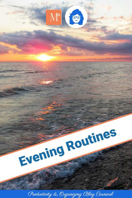 Evening Routines - Productivity & Organizing Blog Carnival