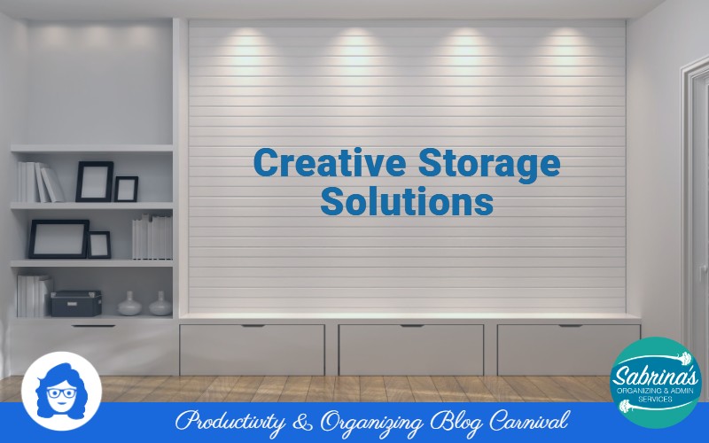 Creative Storage Solutions - Productivity & Organizing Blog Carnival