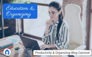 Education and Organizing - Productivity & Organizing Blog Carnival